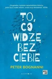 to-co-widze-bez-ciebie