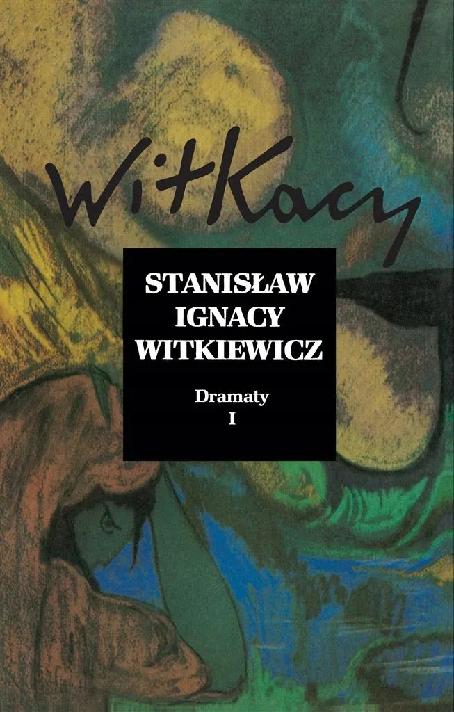 stanislaw-ignacy-witkiewicz-dramaty-t-1