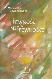 pewnosc-w-niepewnosc