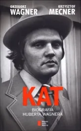 kat-biografia-huberta-wagnera