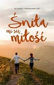 snila-mi-sie-milosc