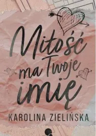 milosc-ma-twoje-imie