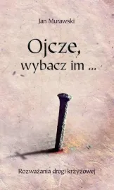 ojcze-wybacz-im