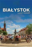 bialystok-nasze-miasto