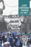 lodz-czerwona-prawda-czy-mit