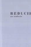 reducie-na-stulecie