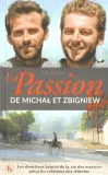 la-passion-de-michal-et-zbigniew