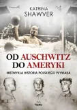 od-auschwitz-do-ameryki