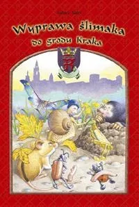 wyprawa-slimaka-do-grodu-kraka