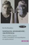 nostalgia-solidarnosc-im-potencja-kris-van-heuc