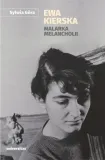 ewa-kierska-malarka-melancholii