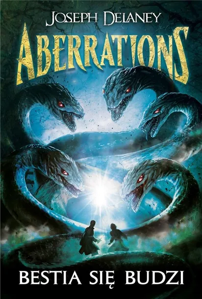 bestia-sie-budzi-aberrations-tom-1-joseph-delaney