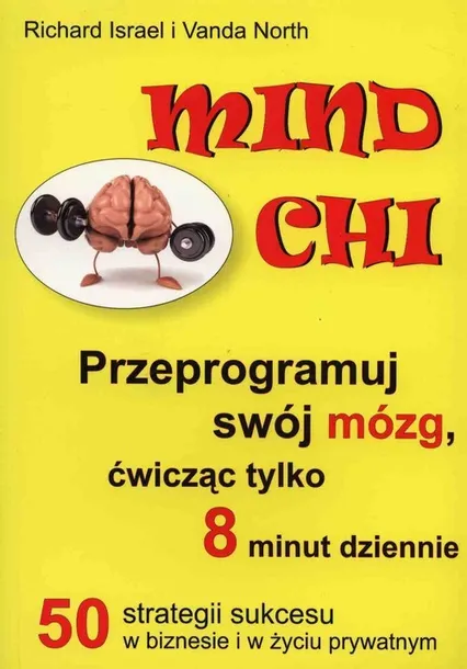 mind-chi-przeprogramuj-swoj-mozg-ksiazka-medium