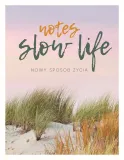 notes-slow-life-nowy-sposob-zycia-robert-chamczyk