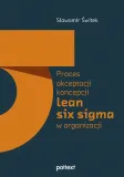 proces-akceptacji-koncepcji-lean-six-sigma-w