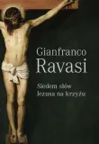 siedem-slow-jezusa-na-krzyzu-gianfranco-ravasi