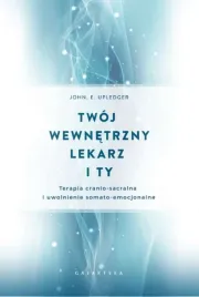 twoj-wewnetrzny-lekarz-i-ty-john-e-upledger