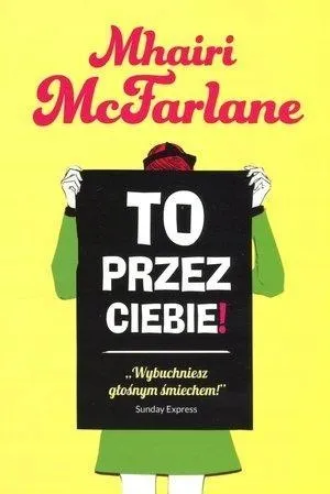 to-przez-ciebie