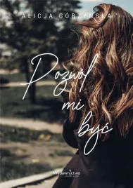 pozwol-mi-byc