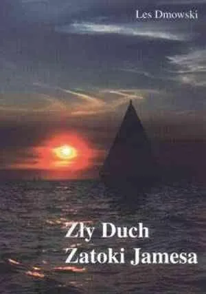 zly-duch-zatoki-jamesa-les-dmowski