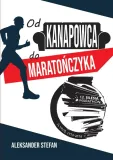 od-kanapowca-do-maratonczyka-aleksander-stefan