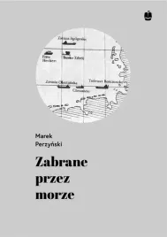 zabrane-przez-morze-marek-perzynski