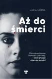 az-do-smierci-daria-gorka