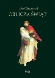 oblicza-swiat-jozef-smosarski