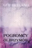pogromcy-olbrzymow-leif-hetland