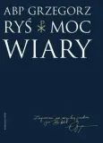 moc-wiary-abp-grzegorz-rys