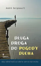 dluga-droga-do-pogody-ducha-andre-daigneault