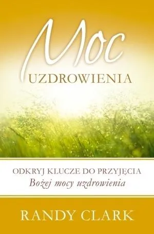 moc-uzdrowienia-randy-clark
