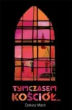 tymczasem-kosciol-dariusz-mach