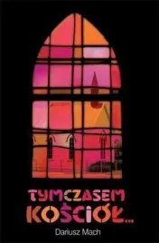 tymczasem-kosciol-dariusz-mach