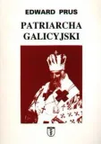 patriarcha-galicyjski-edward-prus