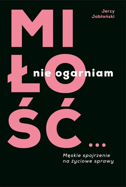 milosc-nie-ogarniam