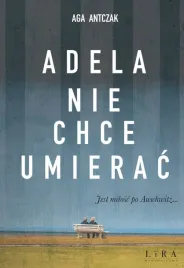 adela-nie-chce-umierac