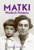 matki-wielkich-polakow