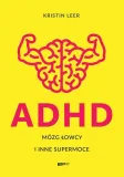 adhd-mozg-lowcy-i-inne-supermoce