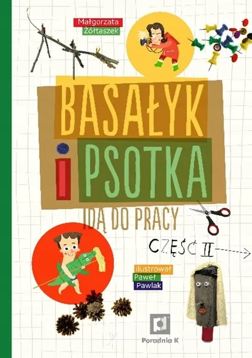 basalyk-i-psotka-ida-do-pracy-ii