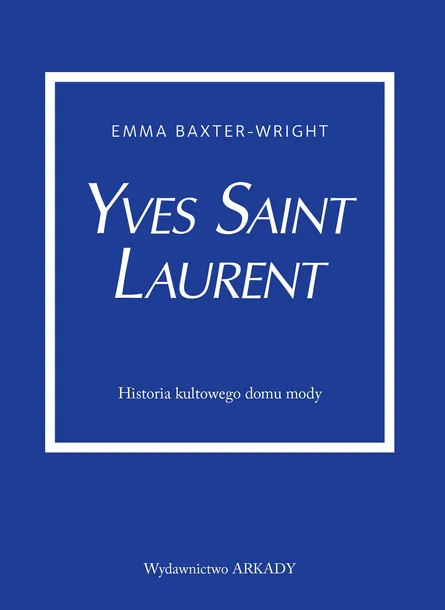 yves-saint-laurent-baxter-wright-emma-ksiazka