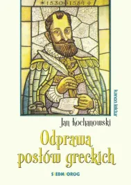 odprawa-poslow-greckich-jan-kochanowski