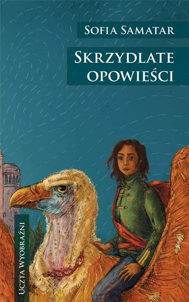 skrzydlate-opowiesci-sofia-samatar