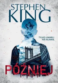 pozniej-stephen-king