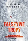 falszywe-tropy-katarzyna-wolwowicz