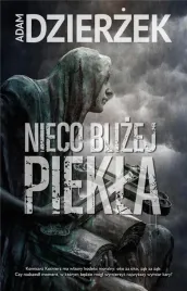nieco-blizej-piekla-adam-dzierzek