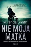 nie-moja-matka-miranda-smith-malwina-stopyra