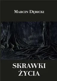 skrawki-zycia-debicki-marcin