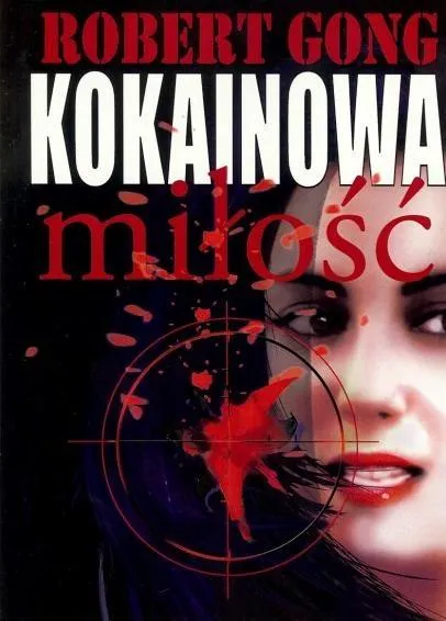 kokainowa-milosc-robert-gong