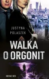 walka-o-orgonit-justyna-polaszek